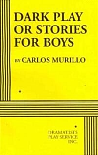 Dark Play or Stories for Boys (Paperback)