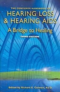 The Consumer Handbook on Hearing Loss and Hearing Aids (Paperback, 3rd)