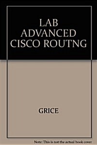 Ccnp Advanced Cisco Routing Lab Manual (Paperback, 1st, Lab Manual)