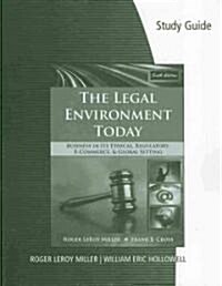 The Legal Environment Today (Paperback, 6th, Study Guide)