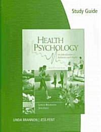 Health Psychology: An Introduction to Behavior and Health (Paperback, 7, Study Guide)