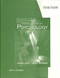 Study Guide for Coon/Mitterers Introduction to Psychology: Gateways to Mind and Behavior, 12th (Paperback, 12)