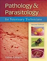 Pathology & Parasitology for Veterinary Technicians [With CDROM] (Paperback, 2)
