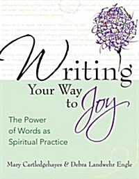 Writing Your Way to Joy (Paperback)