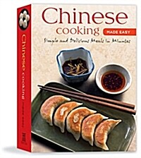Chinese Cooking Made Easy: Simples and Delicious Meals in Minutes [Chinese Cookbook, 55 Recipes] (Spiral)