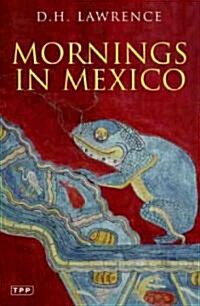 Mornings in Mexico (Paperback)