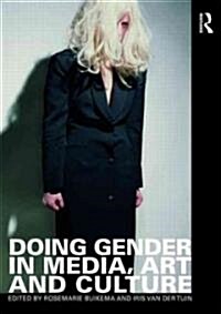 Doing Gender in Media, Art and Culture (Paperback)