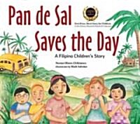 Pan de Sal Saves the Day: A Filipino Childrens Story (Hardcover)