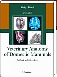 Veterinary Anatomy of Domestic Mammals (Hardcover, 4th, Revised)