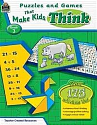 Puzzles and Games That Make Kids Think, Grade 3 (Paperback)