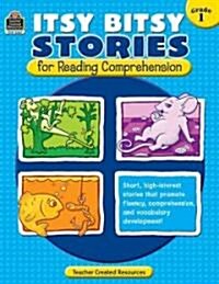 Itsy Bitsy Stories for Reading Comprehension Grd 1 (Paperback)
