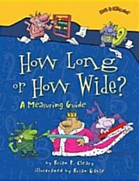 How Long or How Wide?: A Measuring Guide (Paperback)