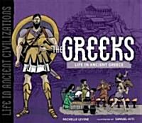 The Greeks: Life in Ancient Greece (Library Binding)