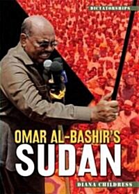 Omar Al-Bashirs Sudan (Library Binding)