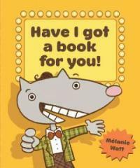 Have I Got a Book for You! (Hardcover)