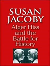 Alger Hiss and the Battle for History (Audio CD, Library)
