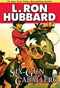 [중고] Six-Gun Caballero (Paperback)