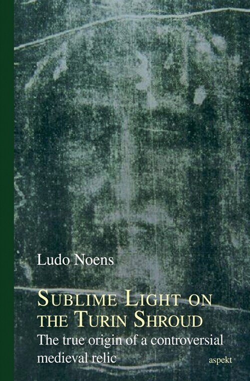Sublime Light on the Turin Shroud (Paperback)