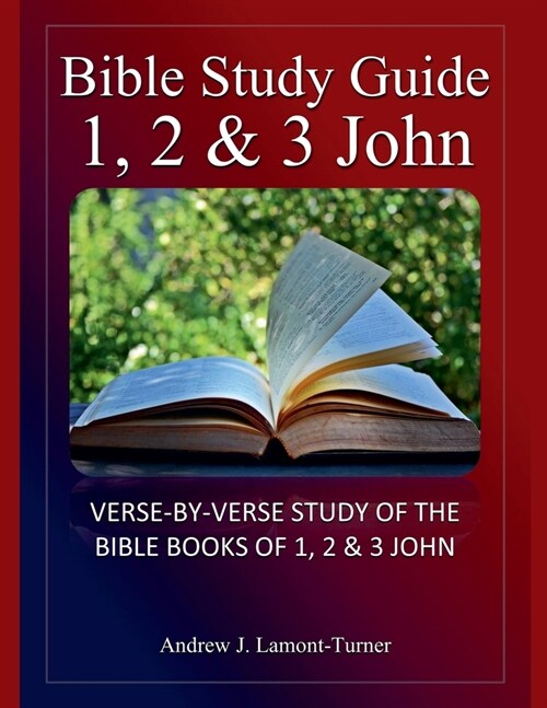 Bible Study Guide: 1,2 & 3 John (Paperback)