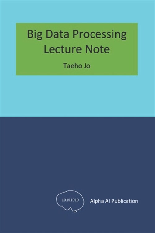 Big Data Processing: Lecture Note (Paperback)