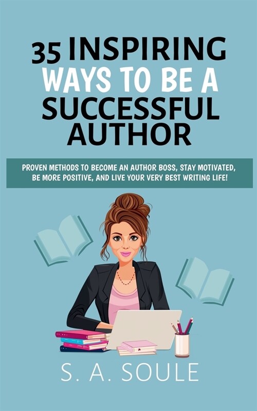 35 Ways To Be A Successful Author (Paperback)