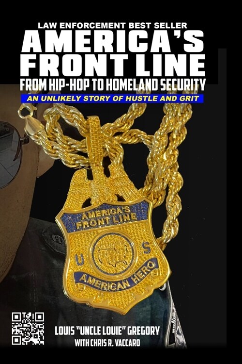 Americas Front Line: From Hip-Hop to Homeland Security (Paperback)