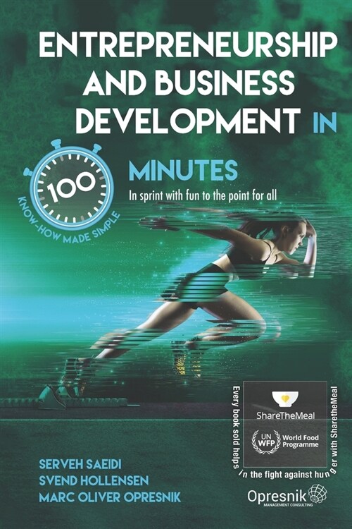 Entrepreneurship and Business Development in 100 Minutes: In sprint with fun to the point for all (Paperback)