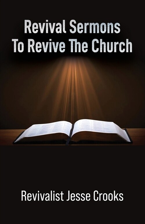 Revival Sermons To Revive The Church (Paperback)