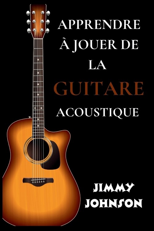 Apprendre ?Jouer de la Guitare Acoustique (Paperback)