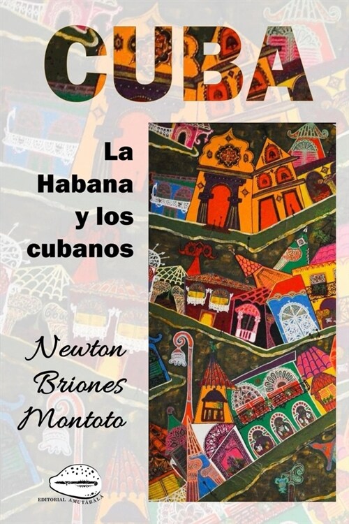 Cuba. La Habana y los cubanos (Paperback)