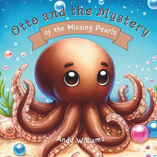 Otto and the Mystery of the Missing Pearls (Paperback)