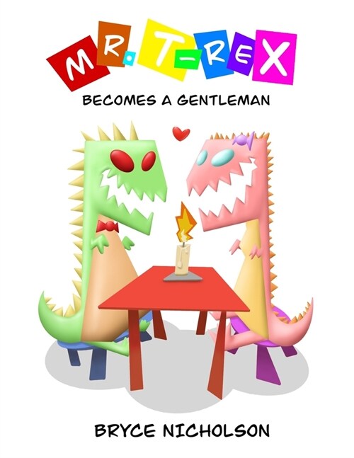 Mr. T-Rex: Becomes a Gentleman (Paperback)