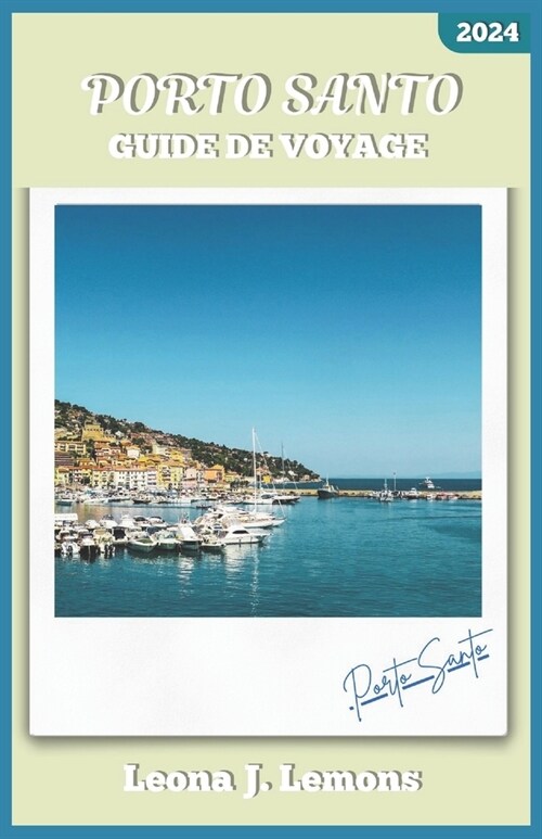 Porto-Santo Guide de Voyage (Paperback)