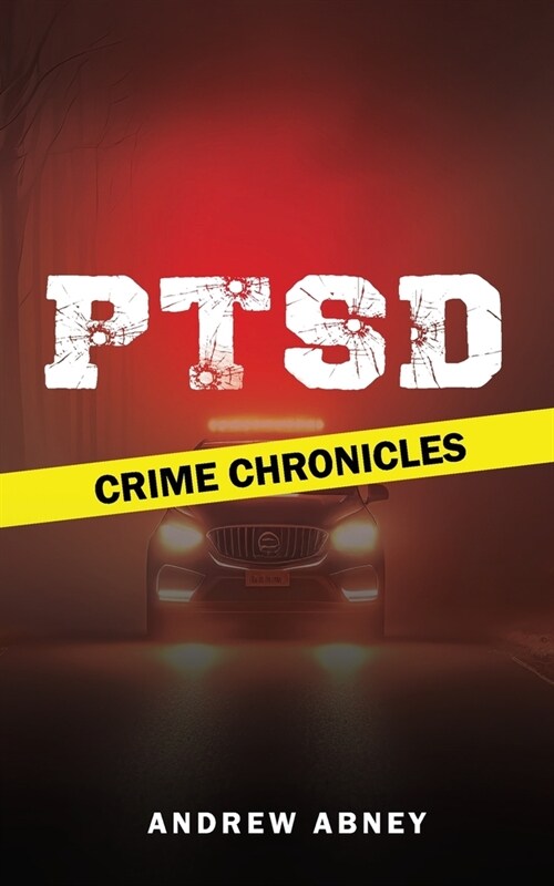 Ptsd: Crime Chronicless (Paperback)