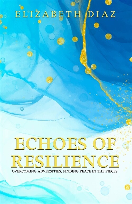 Echoes of Resilience (Paperback)