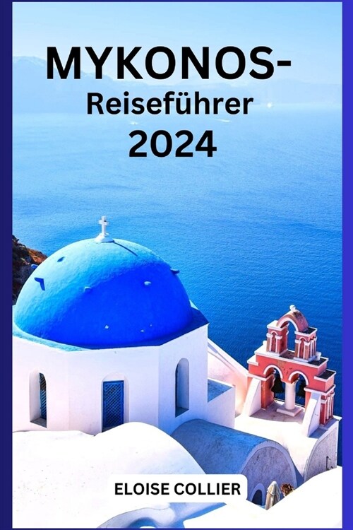 Mykonos-Reisef?rer 2024 (Paperback)