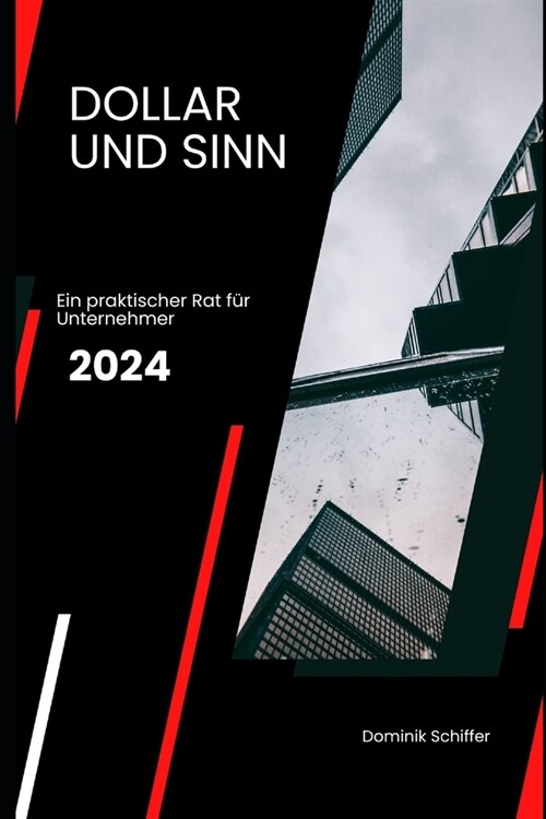 Dollar und Sinn: Ein praktischer Rat f? Unternehmer (Paperback)