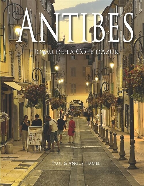 Antibes: Joyau de la C?e dAzur (Paperback)