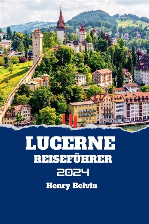 Luzerne Reisef?rer (Paperback)