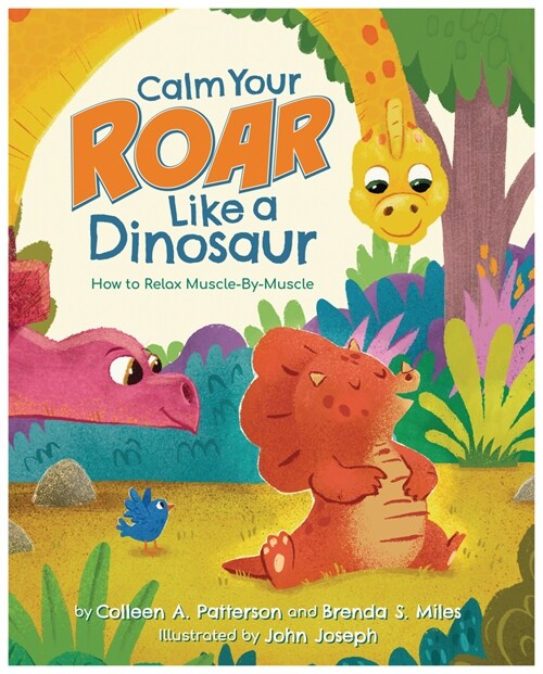 Calm Your Roar Like a Dinosaur: How to Relax Muscle by Muscle (Hardcover)