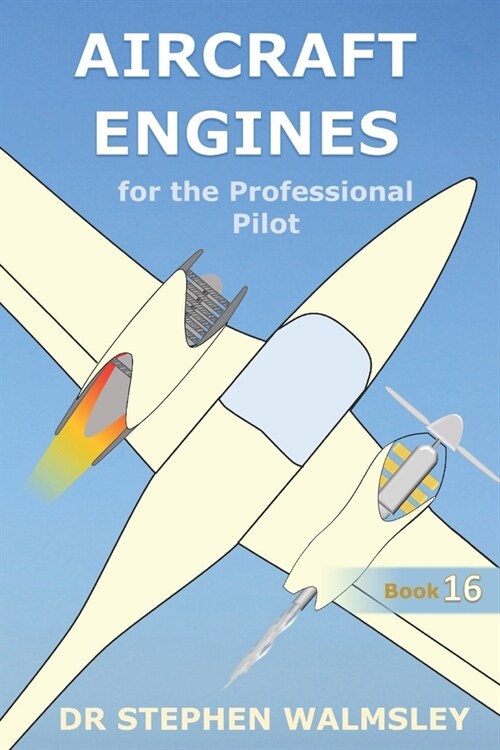 Aircraft Engines for the Professional Pilot (Paperback)