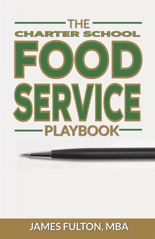 The Charter School Food Service Playbook (Paperback)