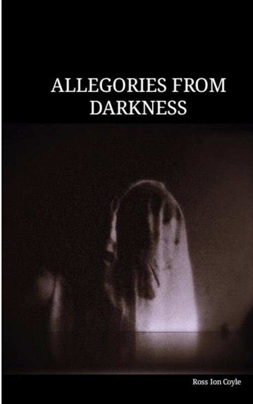 Allegories from Darkness (Paperback)