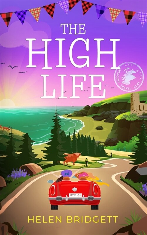 The High Life: A laugh-out-loud and utterly feel-good romance (Paperback)