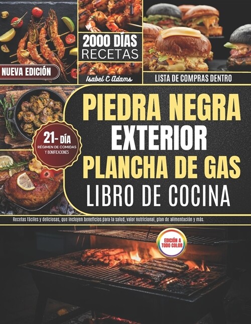 Piedra Negra Exterior Plancha De Gas Libro De Cocina: Recetas f?iles y deliciosas, que incluyen beneficios para la salud, valor nutricional, plan de (Paperback)