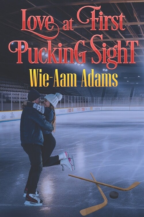 Love At First Pucking Sight (Paperback)