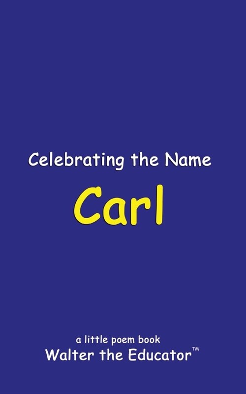 Celebrating the Name Carl (Paperback)