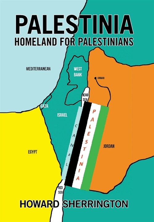 Palestinia Homeland for Palestinians (Hardcover)