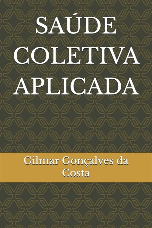 Sa?e Coletiva Aplicada (Paperback)