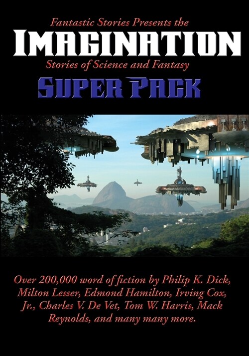 Fantastic Stories Presents the Imagination Super Pack: Stories of Science and Fantasy (Paperback)